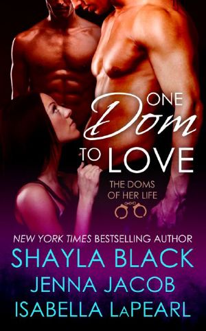 [The Doms of Her Life 01] • One Dom to Love